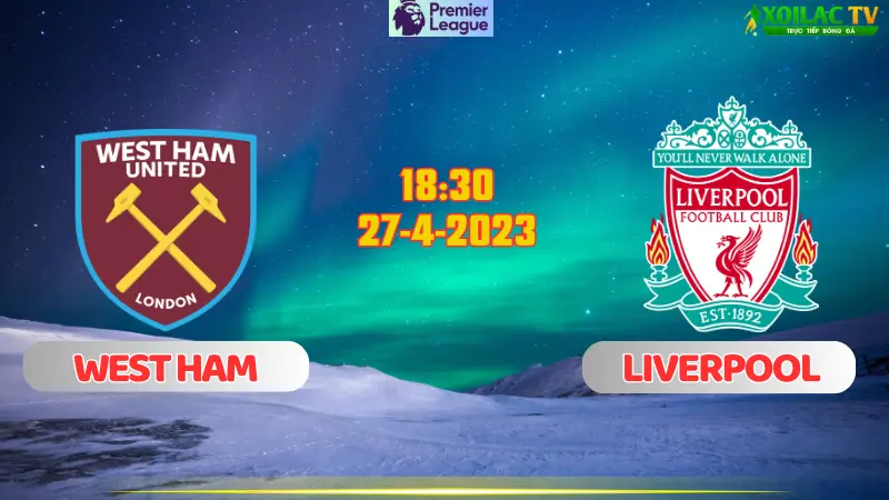 West Ham vs Liverpool