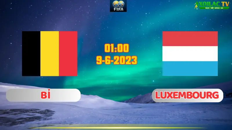 Bỉ vs Luxembourg