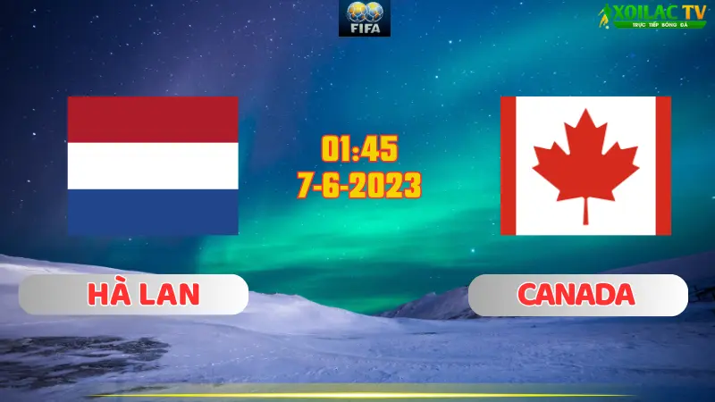 Hà Lan vs Canada